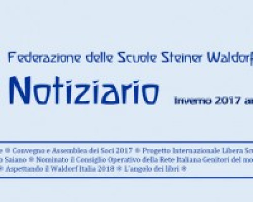 Notiziario Inverno 2017 n. 22 della Federazione delle Scuole Steiner-Waldorf